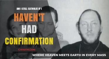 Unconfirmed but Catholic: Exploring Faith Without Confirmation