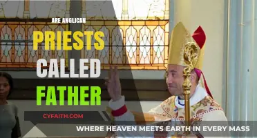 Are Anglican Priests Called Father? Exploring Titles in the Anglican Church