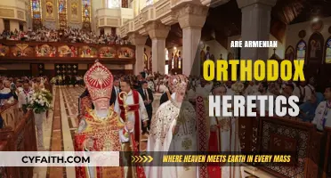 Armenian Orthodox: Heresy or Faith? Exploring Historical and Theological Perspectives