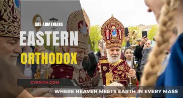Are Armenians Eastern Orthodox? Exploring the Armenian Apostolic Church