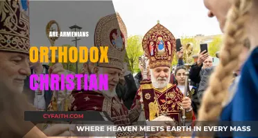 Are Armenians Orthodox Christian? Exploring the Faith of Armenia