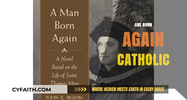 Born Again Catholics: Exploring Faith Renewal in the Catholic Tradition
