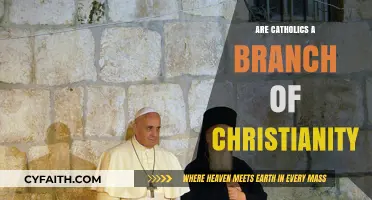 Catholics: A Branch of Christianity?