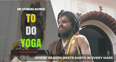 Yoga and Catholicism: Is It Allowed?