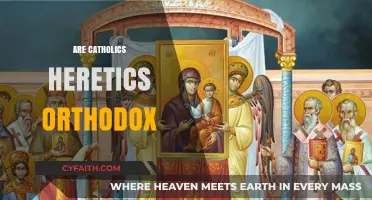 Are Catholics Heretics? Exploring Orthodox Perspectives on Catholic Doctrine