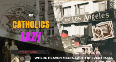 Are Catholics Lazy? Debunking Stereotypes and Exploring Faith's Impact