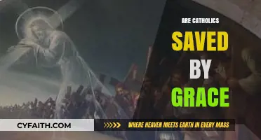 Are Catholics Saved by Grace? Exploring Faith, Works, and Salvation