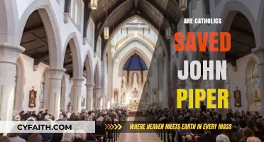Are Catholics Saved? John Piper's Perspective Explored