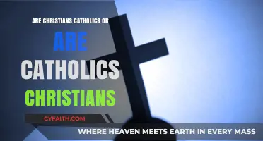 Christians and Catholics: What's the Difference?
