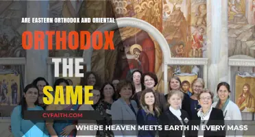 Eastern vs. Oriental Orthodox: Understanding the Key Differences and Similarities