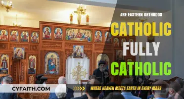 Eastern Orthodox Catholics: Truly Catholic?