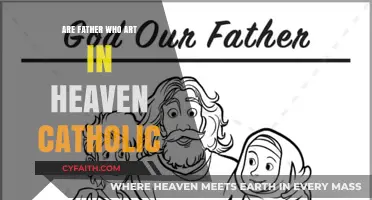 Catholic Prayer: Our Father Who Art in Heaven