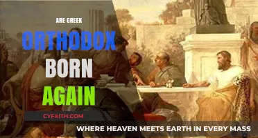 Are Greek Orthodox Born Again? Exploring Faith and Regeneration