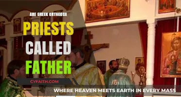 Are Greek Orthodox Priests Called Father? Exploring Clerical Titles