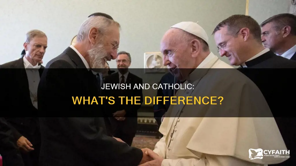 are jewish and catholic the same