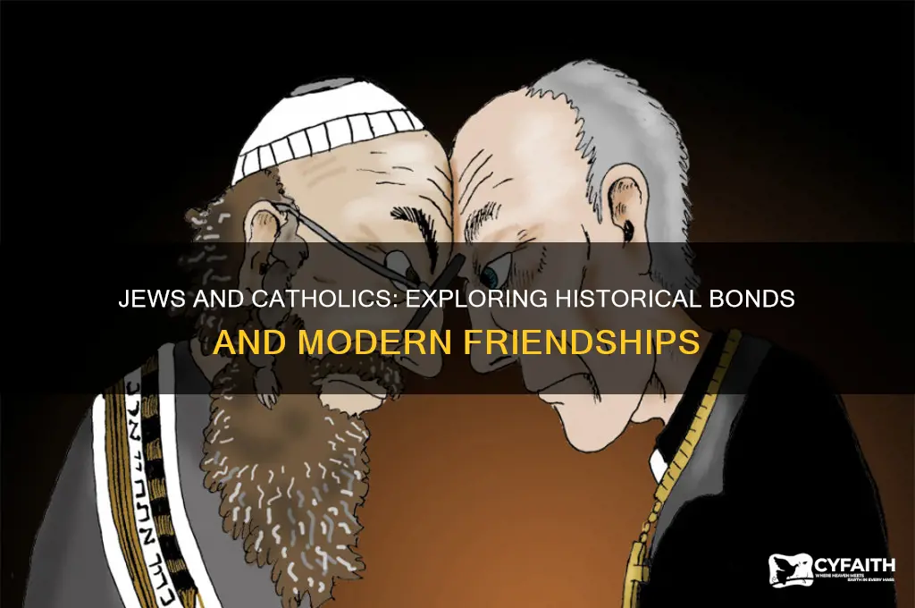are jews and catholics friends