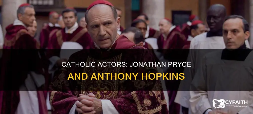 are jonathyn price and anyhony hopkins catholic