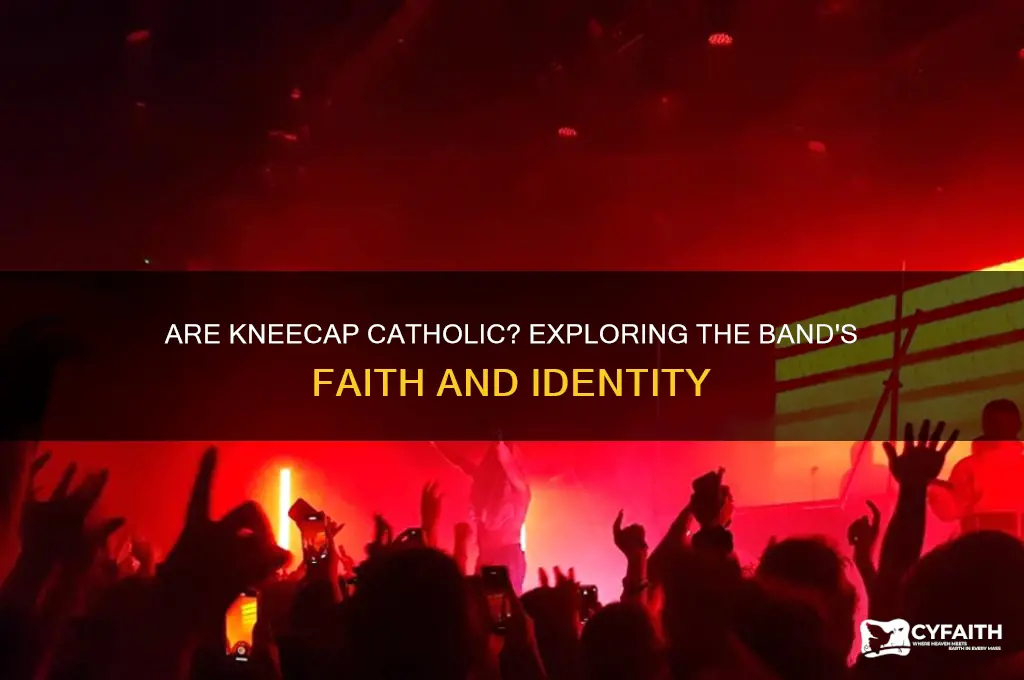 are kneecap catholic