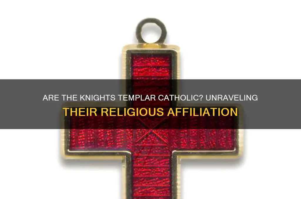 are knights templar catholic