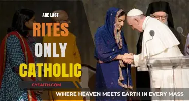 Are Last Rites Exclusively Catholic? Exploring End-of-Life Rituals Across Faiths