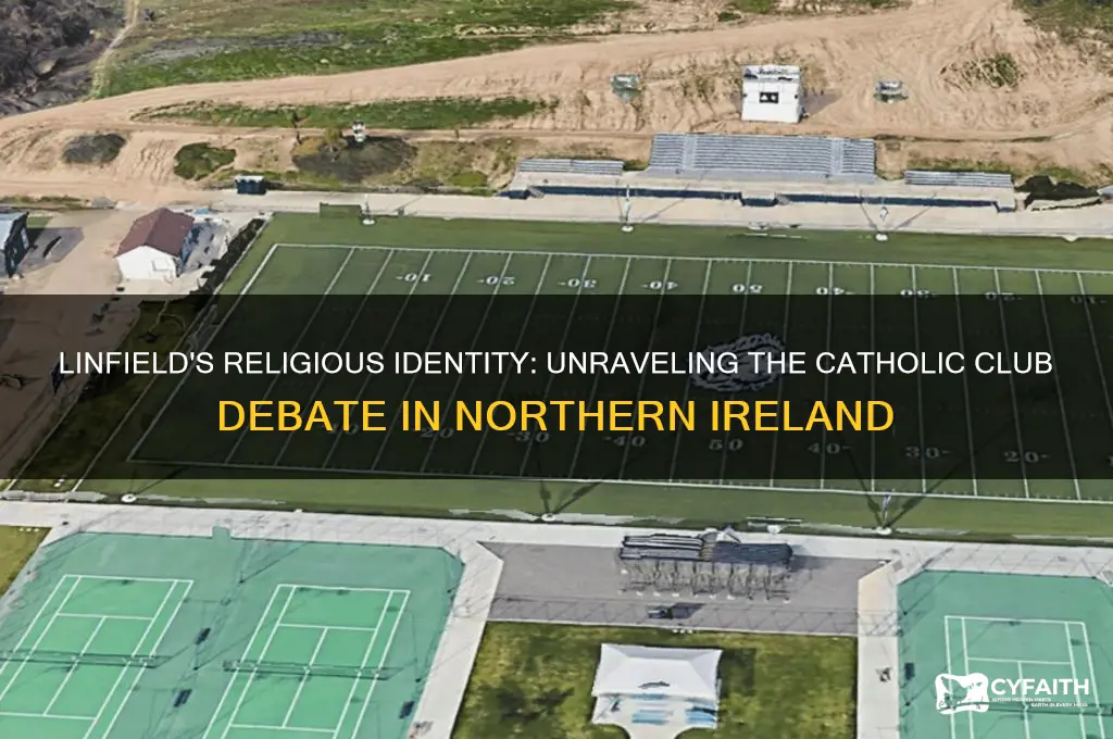 are linfield a catholic club
