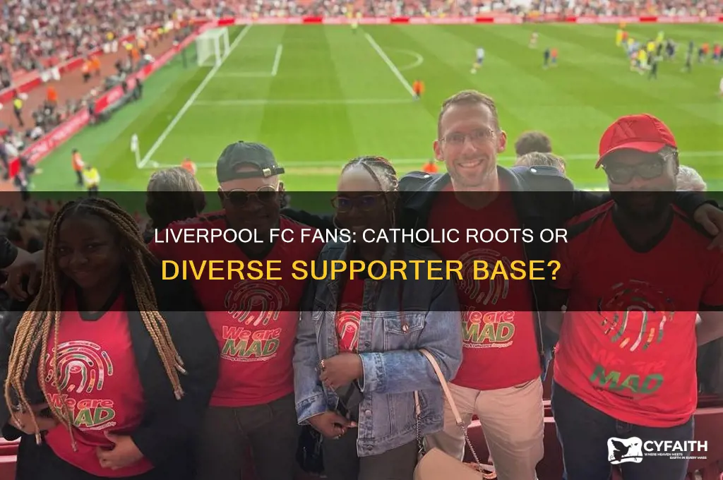 are liverpool fans catholic