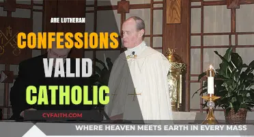 Lutheran Confessions vs. Catholic Doctrine: Validity and Theological Differences