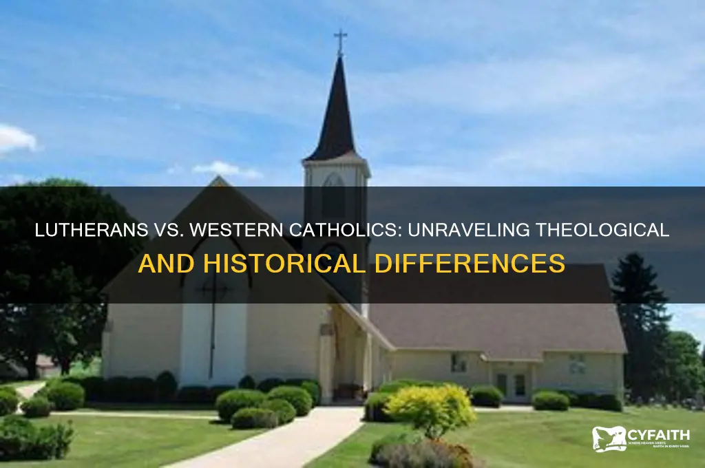 are lutherans western catholics