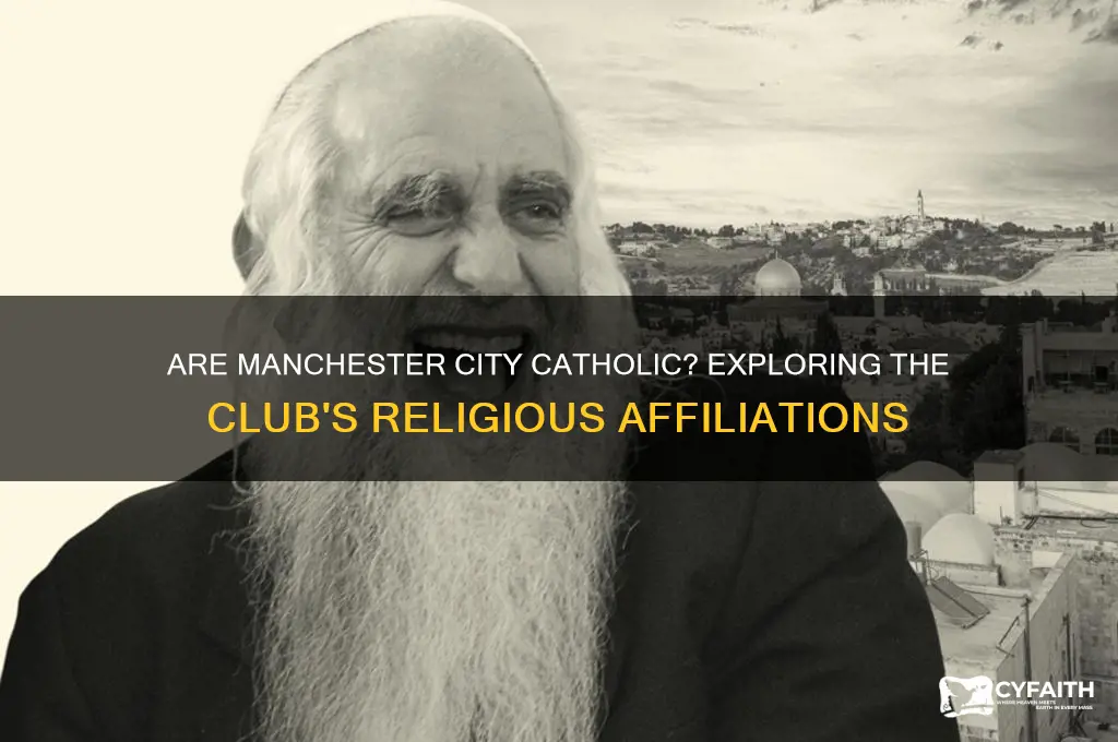 are man city catholic