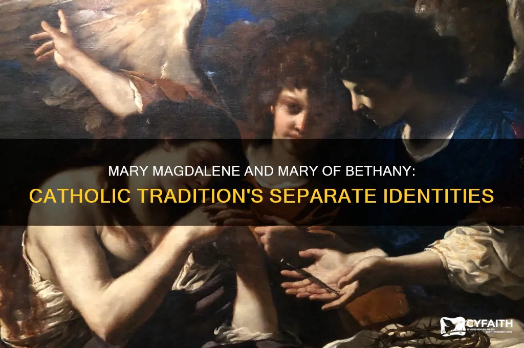 are mary magdalene and mary of bethany the same catholic