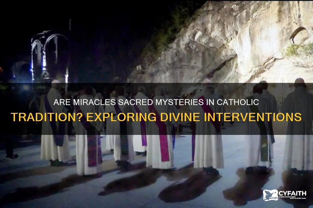 are miracles sacred mysteries catholic