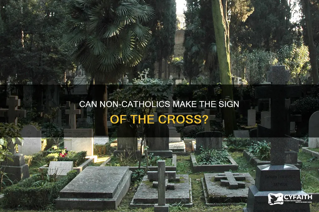 are non catholics allowed to do sogn of cross