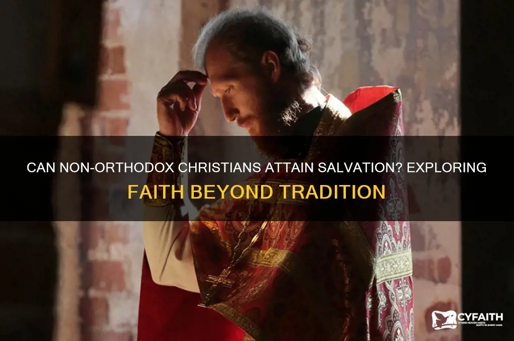 are non orthodox christians saved