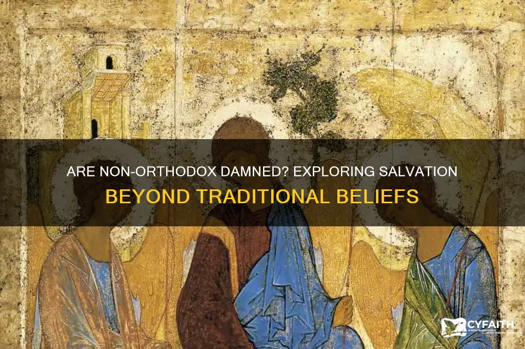 are non orthodox damned