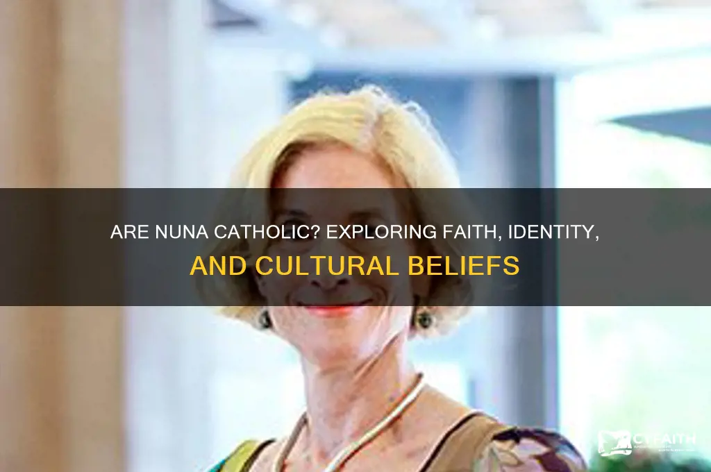are nuna catholic