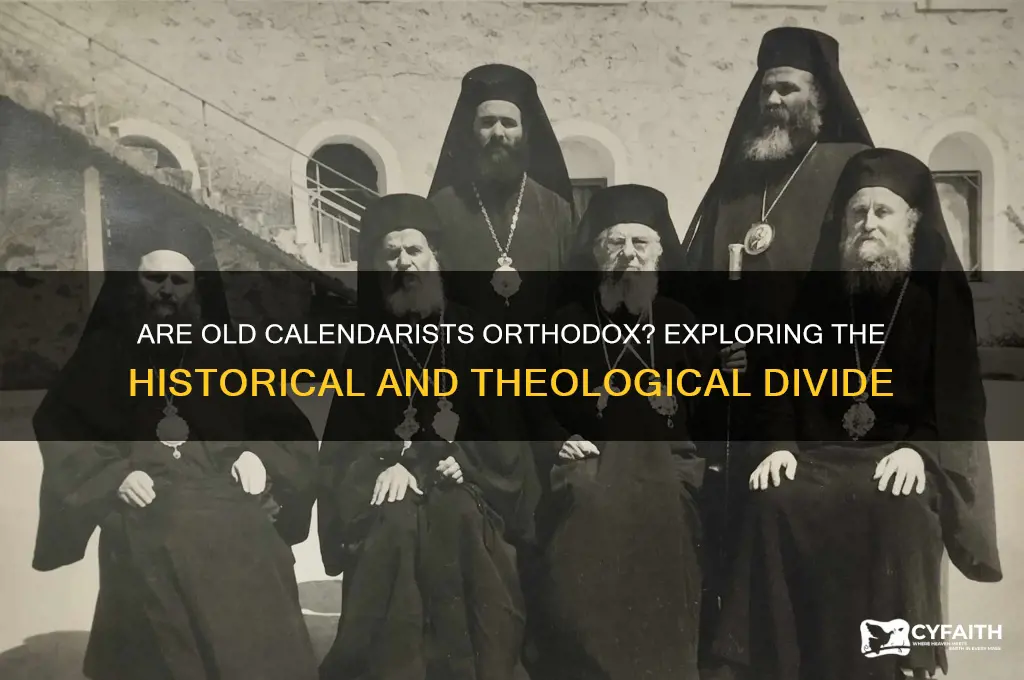 are old calendarists orthodox