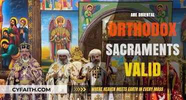 Are Oriental Orthodox Sacraments Valid? Exploring Theological and Ecumenical Perspectives