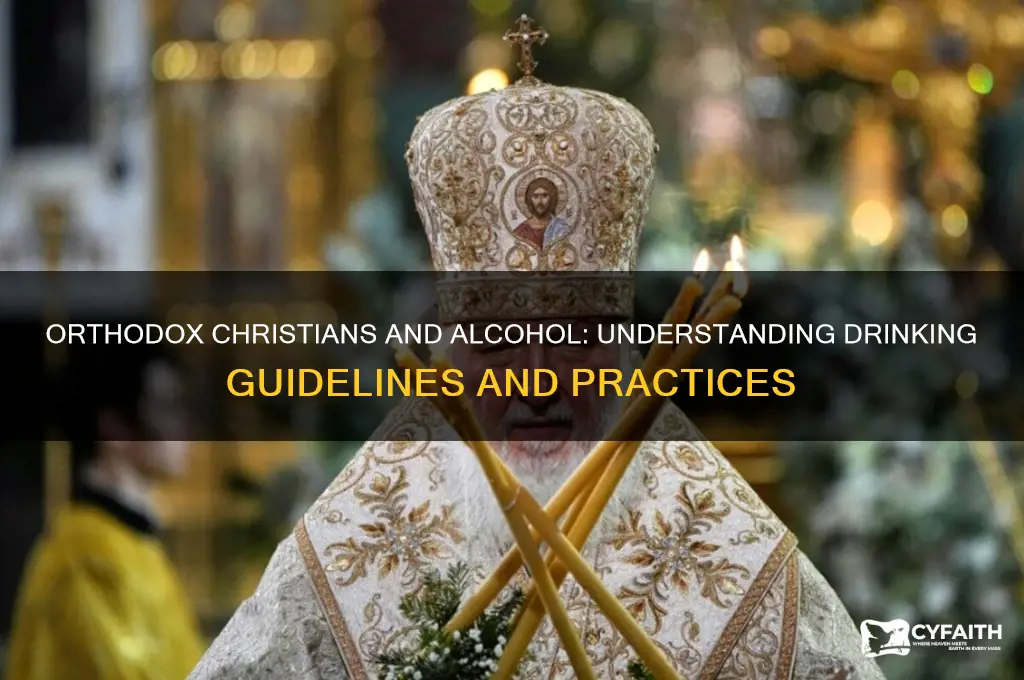 are orthodox allowed to drink