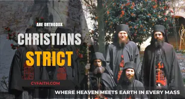 Are Orthodox Christians Strict? Exploring Traditions, Practices, and Modern Views
