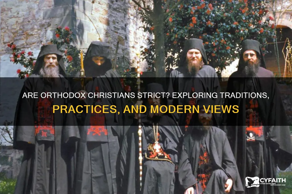 are orthodox christians strict