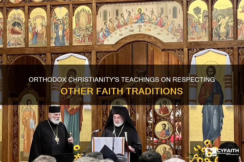 are orthodox christians told to respect other religions