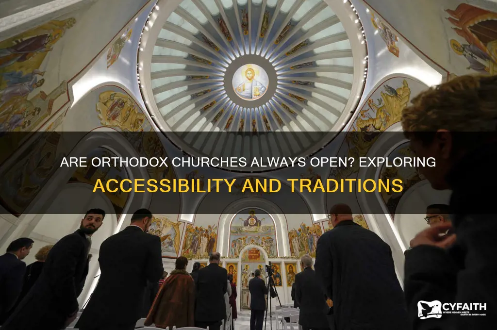 are orthodox churches always open