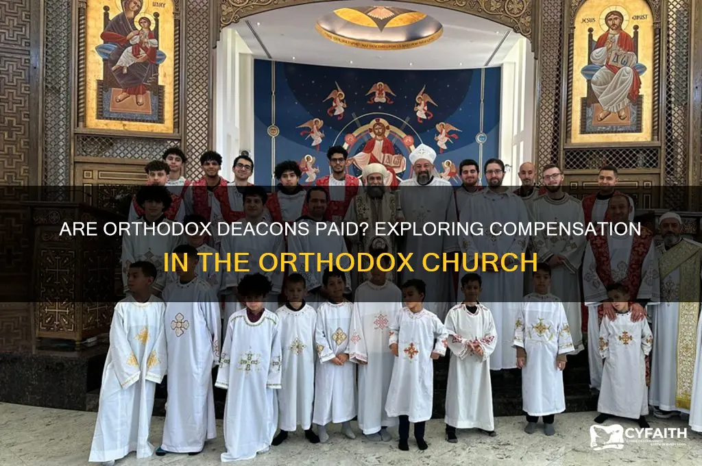 are orthodox deacons paid