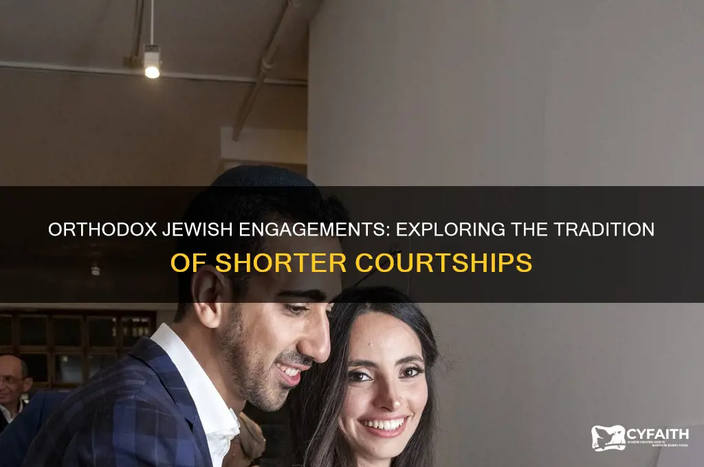 are orthodox jewish engagements short