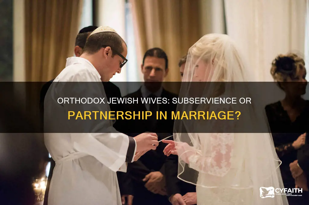 are orthodox jewish wive subserviant to their husbands