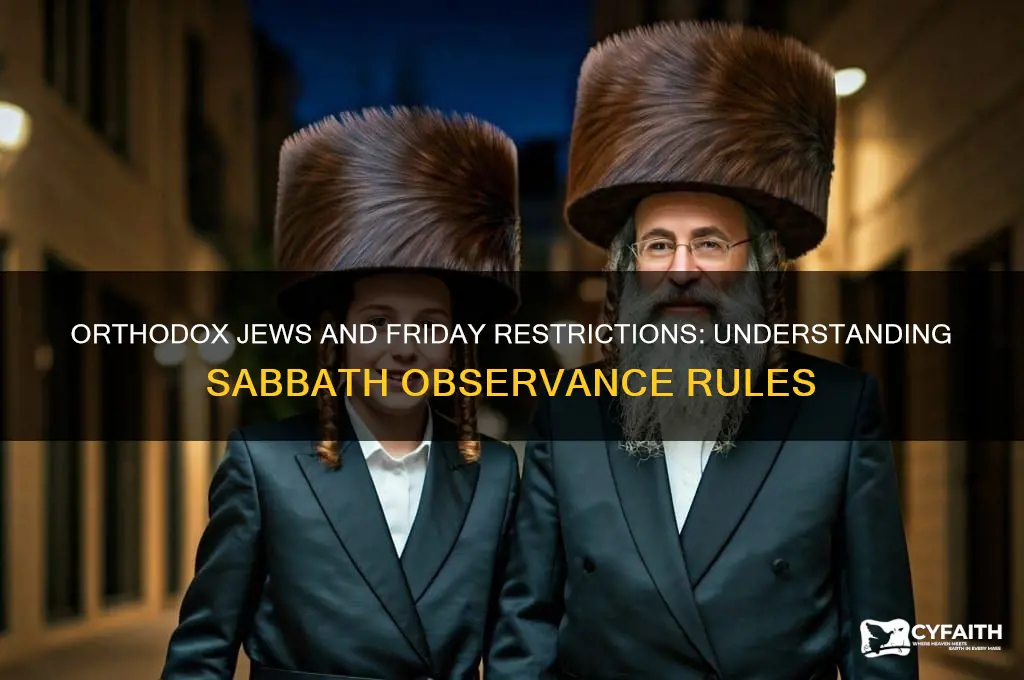 are orthodox jews allowed out on friday