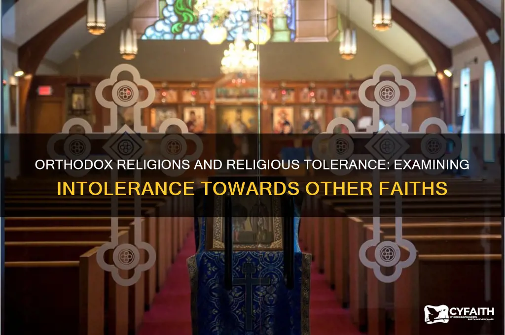 are orthodox religions intolerant of other religions