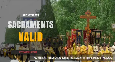 Are Orthodox Sacraments Valid? Exploring Theological and Ecumenical Perspectives