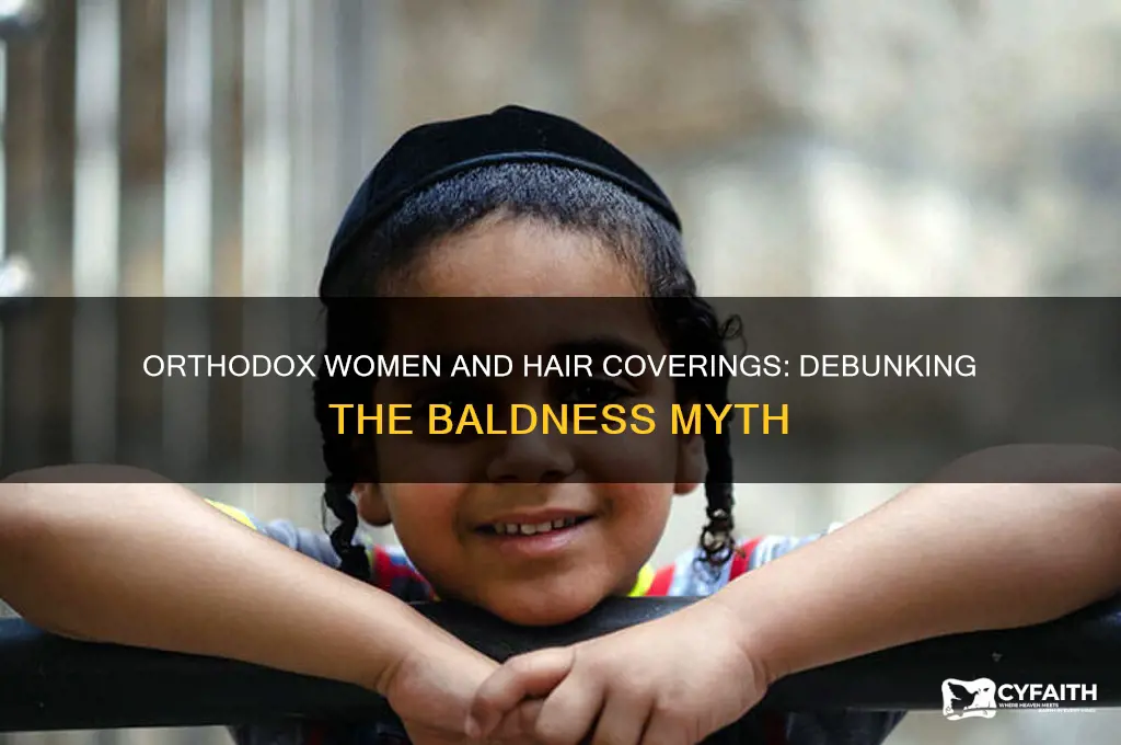 are orthodox women bald