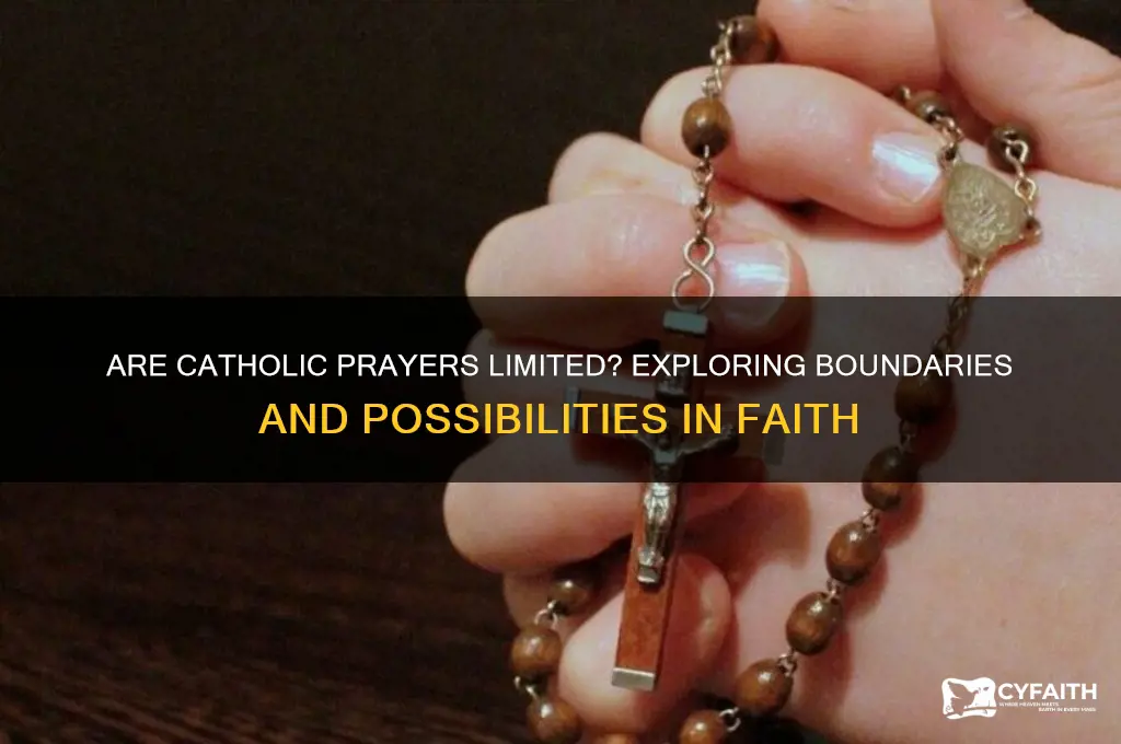 are our prayers limited catholic
